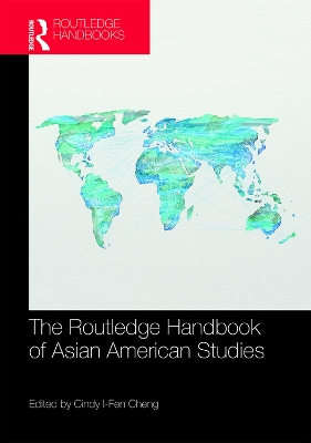 Routledge Handbook of Asian American Studies book