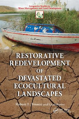 Restorative Redevelopment of Devastated Ecocultural Landscapes book