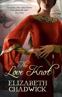 The The Love Knot by Elizabeth Chadwick