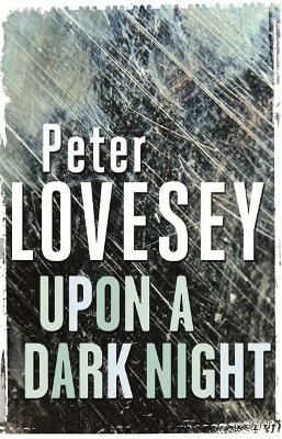 Upon A Dark Night by Peter Lovesey