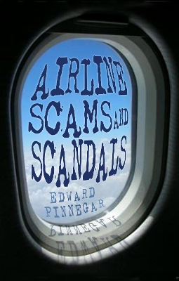 Airline Scams and Scandals book