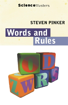 Words And Rules by Steven Pinker