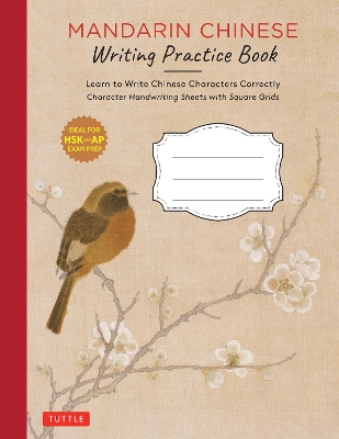 Mandarin Chinese Writing Practice Book: Learn to Write Chinese Characters Correctly (Character Handwriting Sheets with Square Grids) book