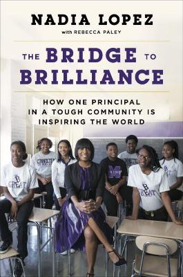 The Bridge To Brilliance by Nadia Lopez