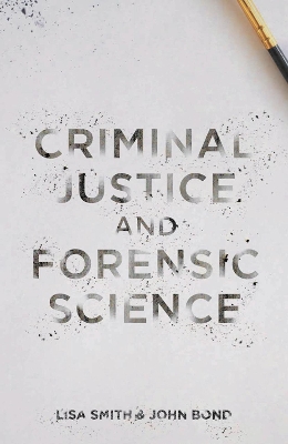 Criminal Justice and Forensic Science book