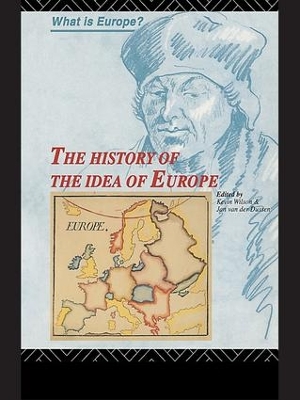 The History of the Idea of Europe by Jan van der Dussen