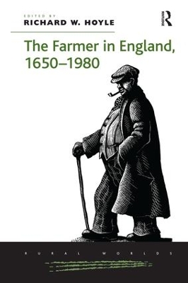 The The Farmer in England, 1650-1980 by Richard W. Hoyle