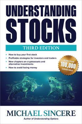 Understanding Stocks, Third Edition by Michael Sincere