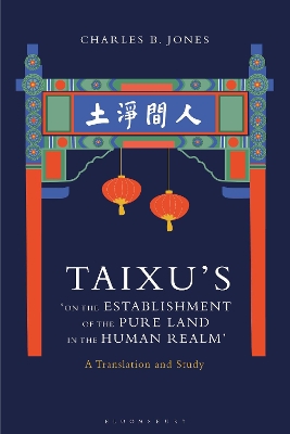 Taixu’s ‘On the Establishment of the Pure Land in the Human Realm’: A Translation and Study book