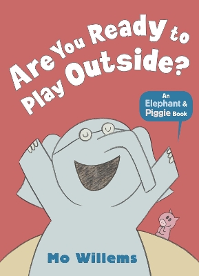 Are You Ready to Play Outside? book
