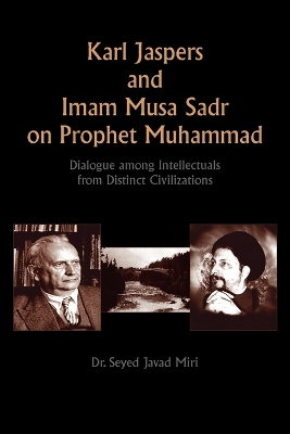 Karl Jaspers and Imam Musa Sadr On Prophet Muhammad book