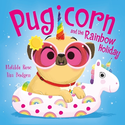 The Magic Pet Shop: Pugicorn and the Rainbow Holiday book