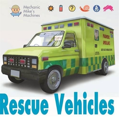 Mechanic Mike's Machines: Rescue Vehicles book