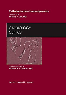 Catheterization Hemodynamics, An Issue of Cardiology Clinics book