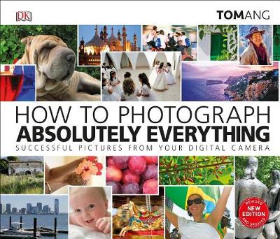 How to Photograph Absolutely Everything book