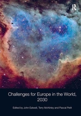 Challenges for Europe in the World, 2030 by John Eatwell