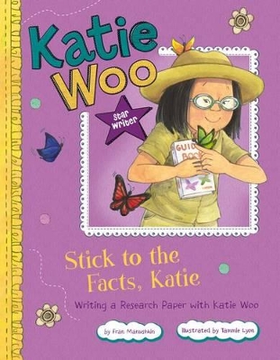 Stick to the Facts, Katie by Fran Manushkin