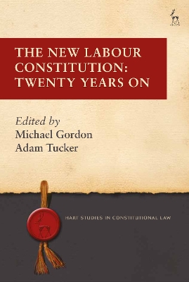 The New Labour Constitution: Twenty Years On book