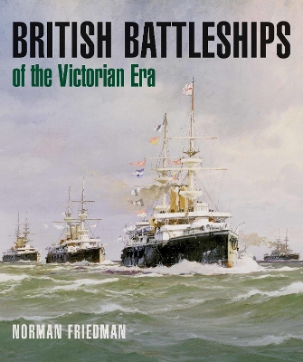 British Battleships of the Victorian Era book