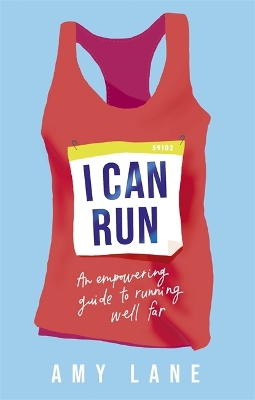 I Can Run: An Empowering Guide to Running Well Far book