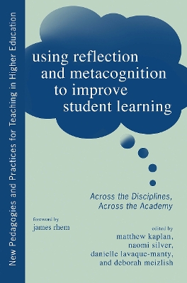 Using Reflection and Metacognition in College Teaching by Naomi Silver