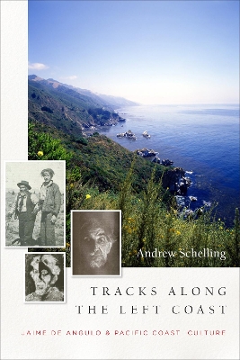 Tracks Along the Left Coast book