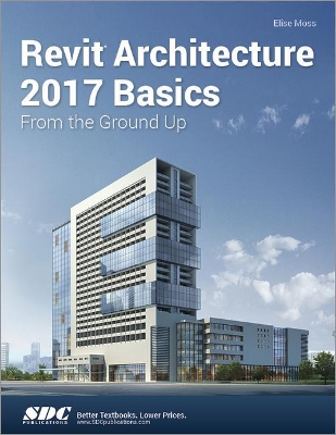 Revit Architecture 2017 Basics book