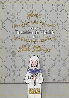 The Girl From the Other Side: Siúil, a Rún Vol. 12 - [dear.] Side Stories book