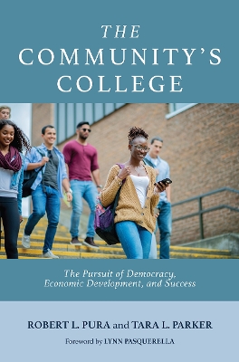 The Community's College: The Pursuit of Democracy, Economic Development, and Success book