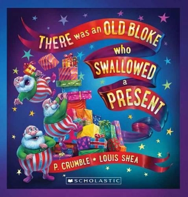 There Was an Old Bloke Who Swallowed a Present book