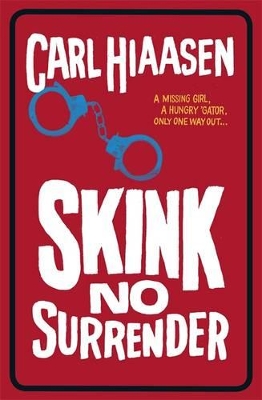 Skink No Surrender by Carl Hiaasen