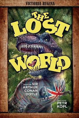 Lost World - An Arthur Conan Doyle Graphic Novel book