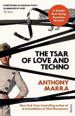 Tsar of Love and Techno by Anthony Marra