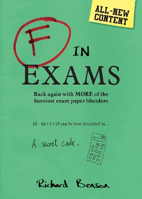 F in Exams: Back Again with More of the Funniest Exam Paper Blunders book