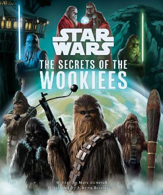 Star Wars: The Secrets of the Wookiees book