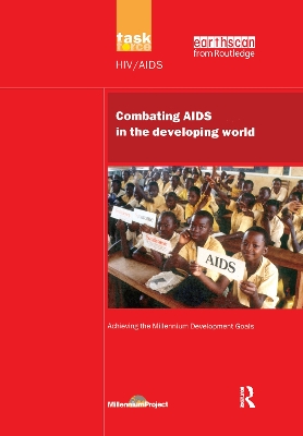 UN Millennium Development Library: Combating AIDS in the Developing World book