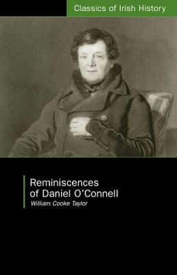 Reminiscences of Daniel O'Connell book