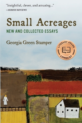Small Acreages: New and Collected Essays book
