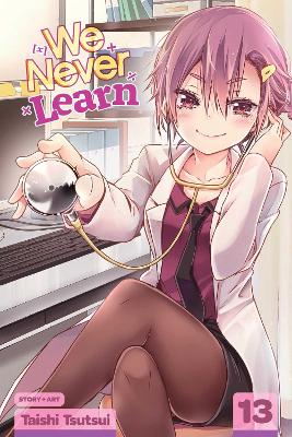 We Never Learn, Vol. 13: Volume 13 book