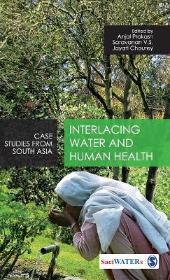Interlacing Water and Human Health by Anjal Prakash