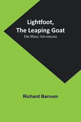 Lightfoot, the Leaping Goat: His Many Adventures book