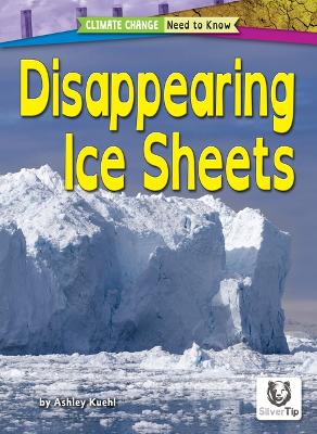 Disappearing Ice Sheets by Ashley Kuehl