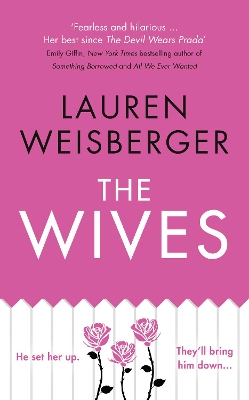 Wives by Lauren Weisberger