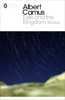 Exile and the Kingdom: Stories by Albert Camus