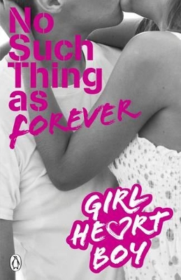 Girl Heart Boy: No Such Thing as Forever (Book 1) by Ali Cronin