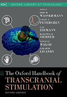 The Oxford Handbook of Transcranial Stimulation: Second Edition book