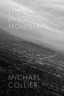 The Missing Mountain: New and Selected Poems book