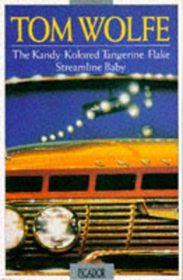 The Kandy-kolored Tangerine-flake Streamline Baby by Tom Wolfe