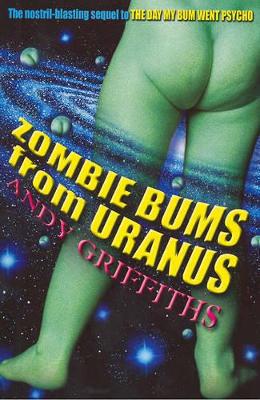 Zombie Bums from Uranus by Andy Griffiths