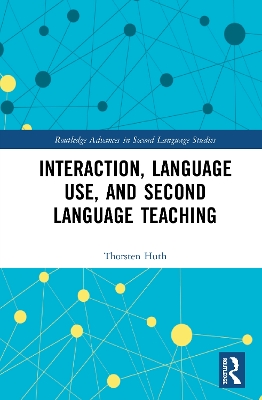 Interaction, Language Use, and Second Language Teaching book